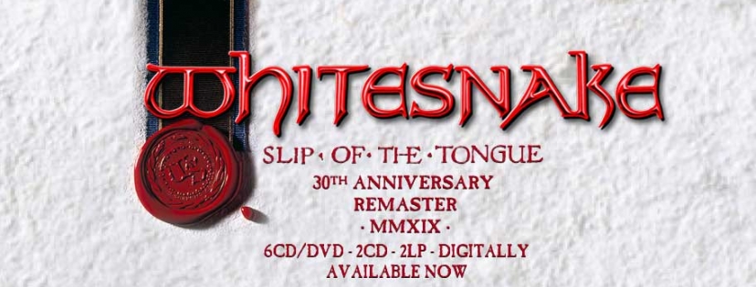 WhiteSnake Slip of the Tongue 30th Anniversary